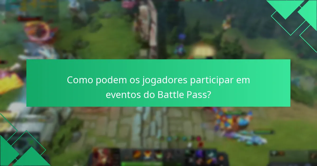Que tipos de moeda do jogo estão envolvidos nas reivindicações do Battle Pass?