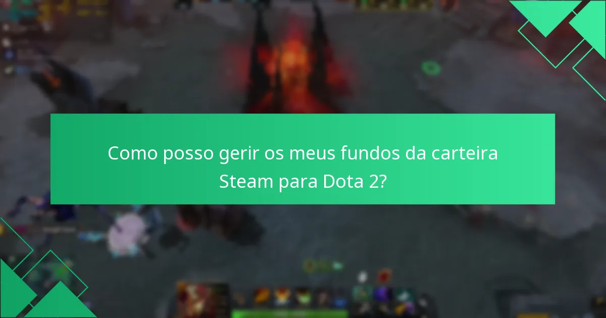 Quais são as estratégias de gasto eficazes para Dota 2?