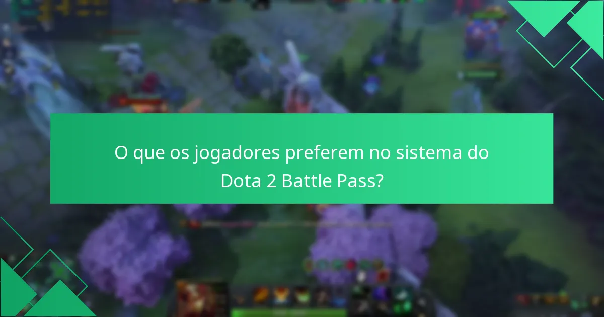 O que os jogadores preferem no sistema do Dota 2 Battle Pass?