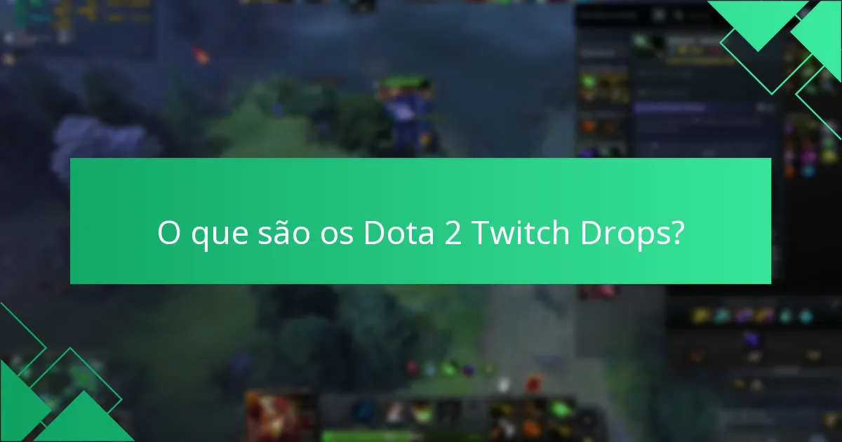 Quais streamers estão a participar nos Dota 2 Twitch Drops?