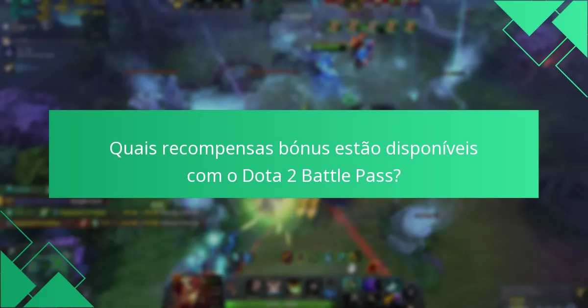 Quais fatores influenciam o valor do Dota 2 Battle Pass?