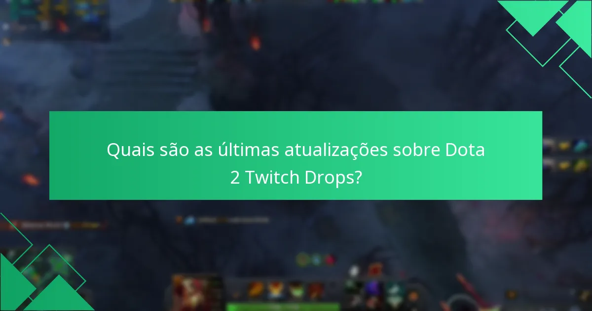 Como se comparam os Dota 2 Twitch Drops com outros jogos?